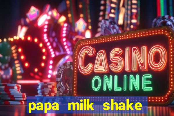 papa milk shake click jogos