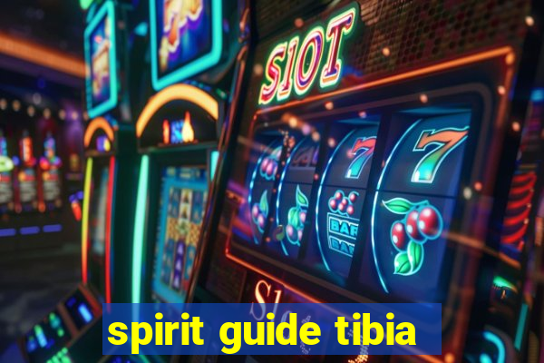 spirit guide tibia