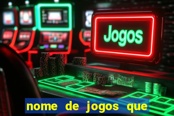 nome de jogos que ganha dinheiro de verdade