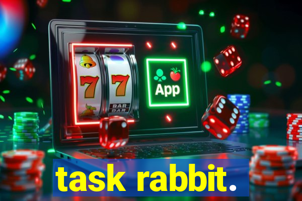 task rabbit.