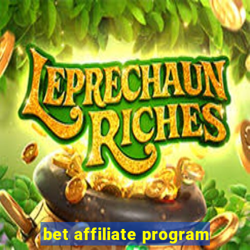 bet affiliate program