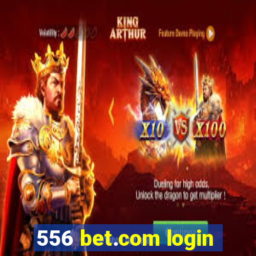 556 bet.com login