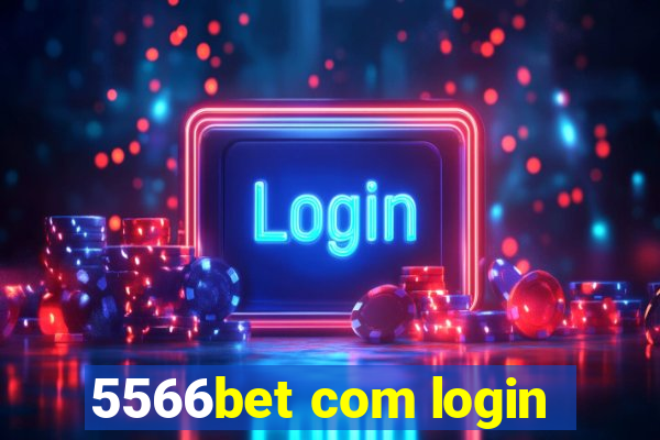 5566bet com login