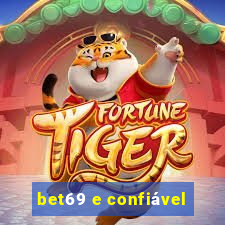 bet69 e confiável