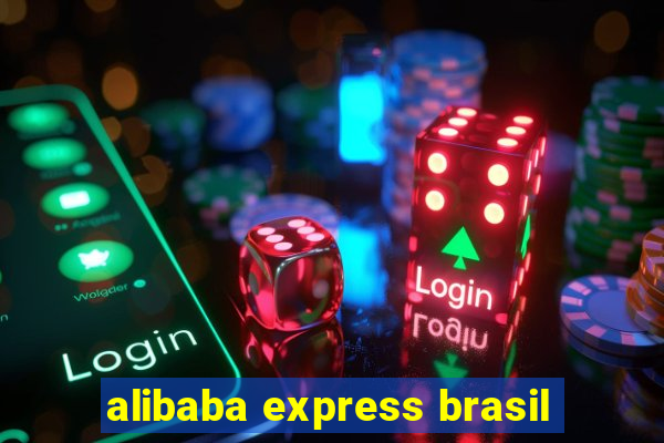 alibaba express brasil