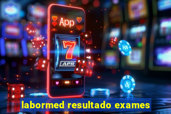 labormed resultado exames