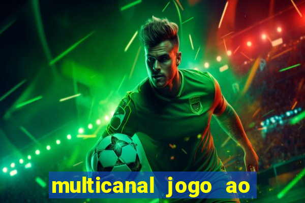 multicanal jogo ao vivo bahia