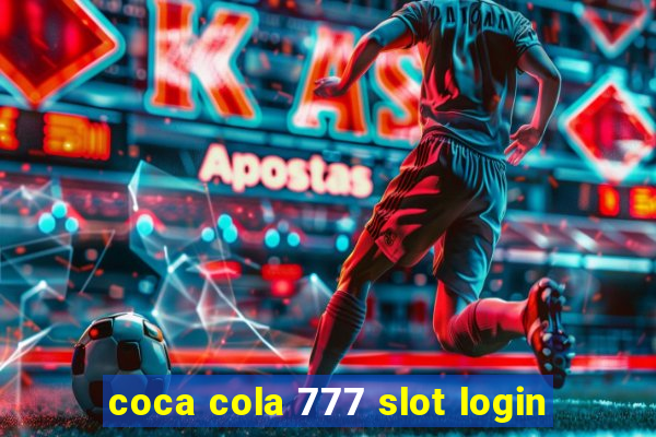 coca cola 777 slot login