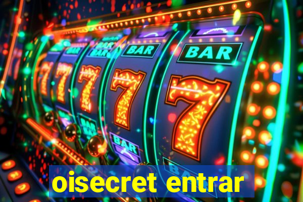 oisecret entrar