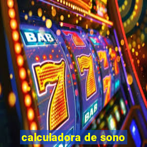 calculadora de sono