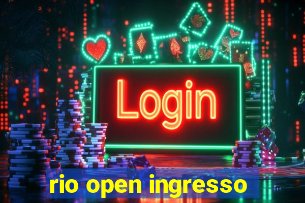 rio open ingresso