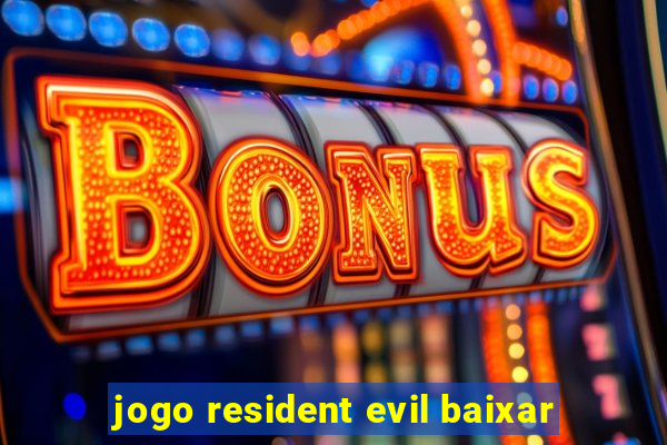 jogo resident evil baixar