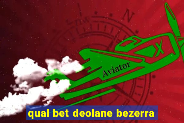 qual bet deolane bezerra