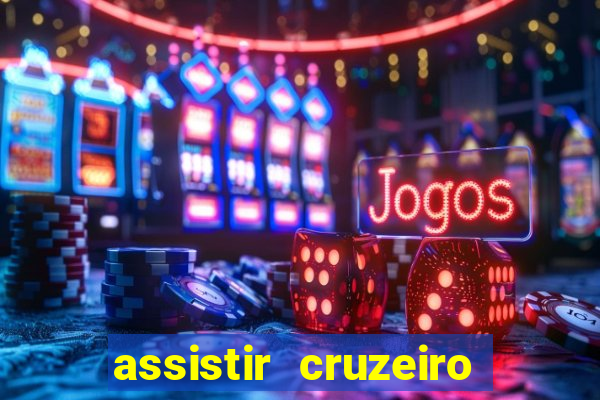 assistir cruzeiro ao vivo futemax