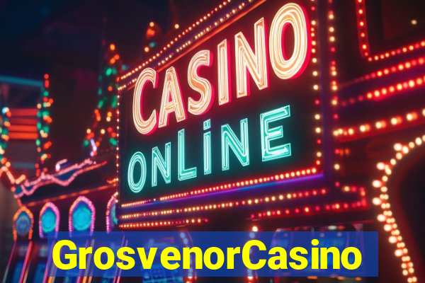 GrosvenorCasino