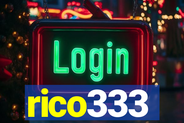 rico333