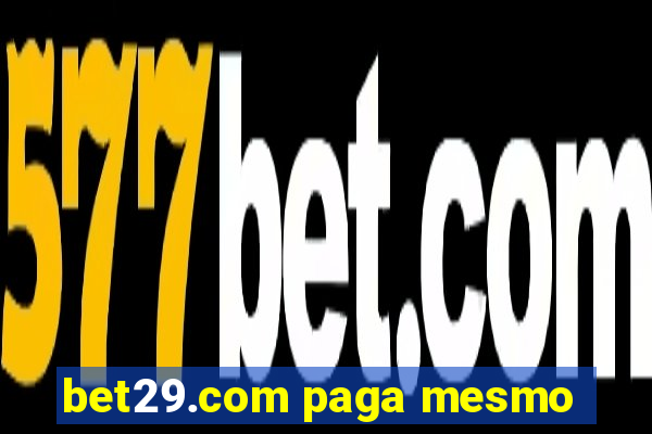 bet29.com paga mesmo