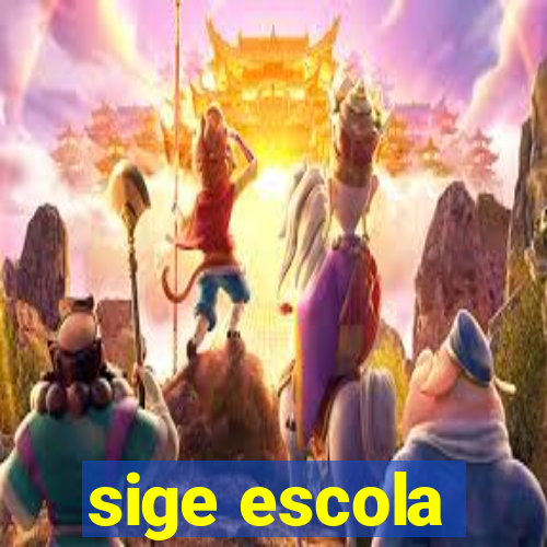 sige escola