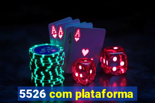 5526 com plataforma