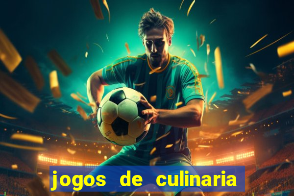 jogos de culinaria da sara