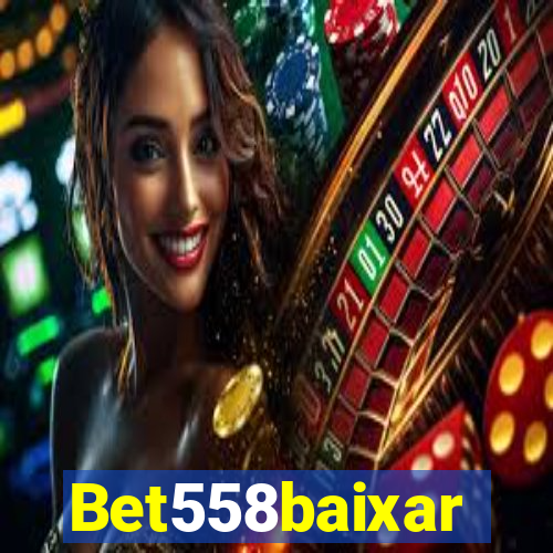 Bet558baixar