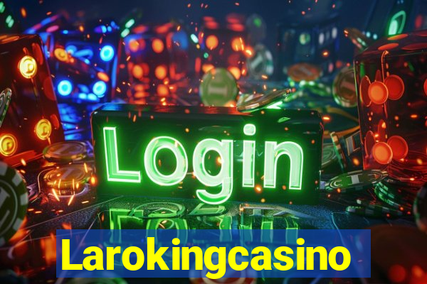 Larokingcasino