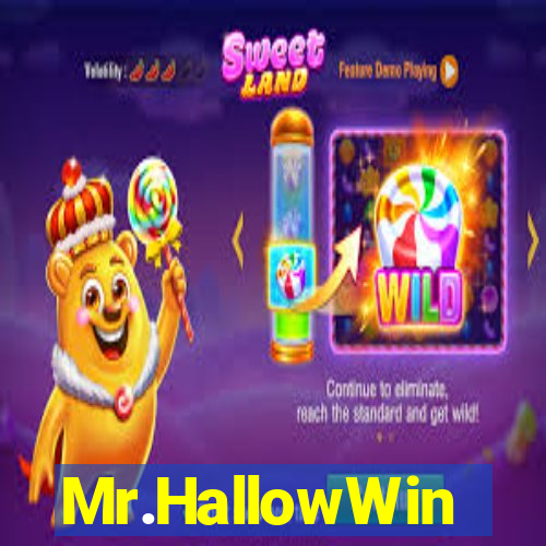 Mr.HallowWin