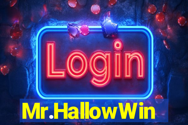 Mr.HallowWin