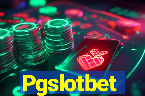 Pgslotbet