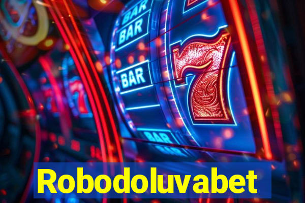 Robodoluvabet