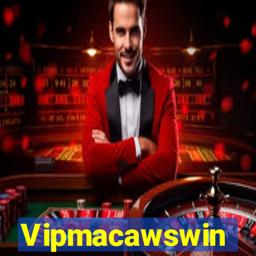 Vipmacawswin