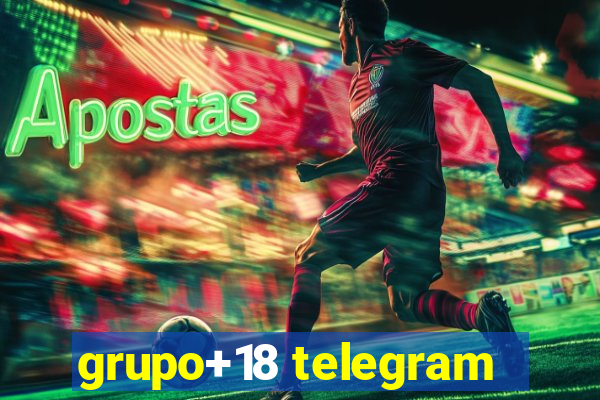 grupo+18 telegram