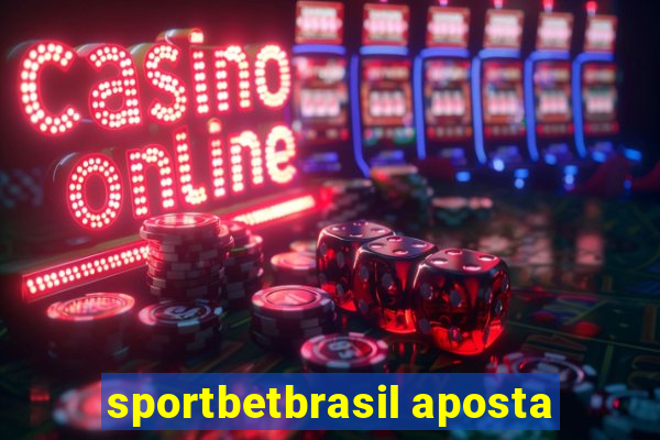 sportbetbrasil aposta