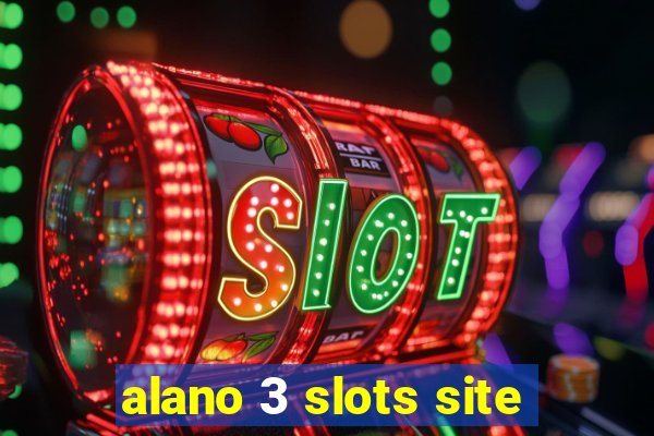 alano 3 slots site