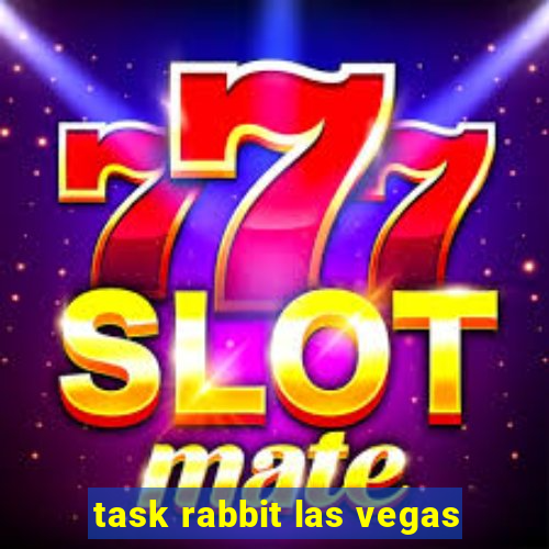 task rabbit las vegas