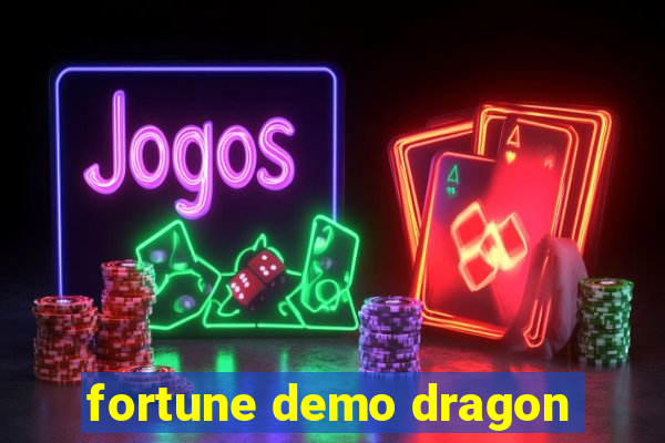 fortune demo dragon