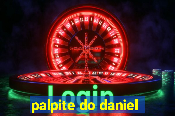 palpite do daniel