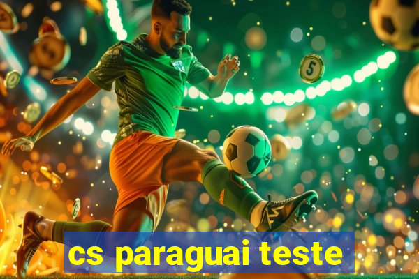 cs paraguai teste