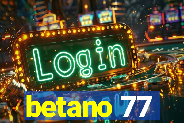 betano 77