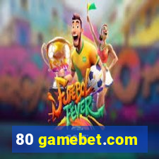 80 gamebet.com