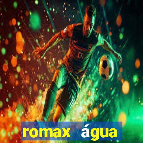 romax água sanitária agua sanitaria romax pronto fispq