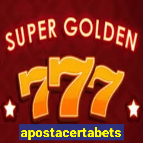 apostacertabets