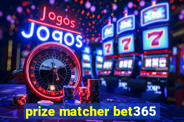 prize matcher bet365