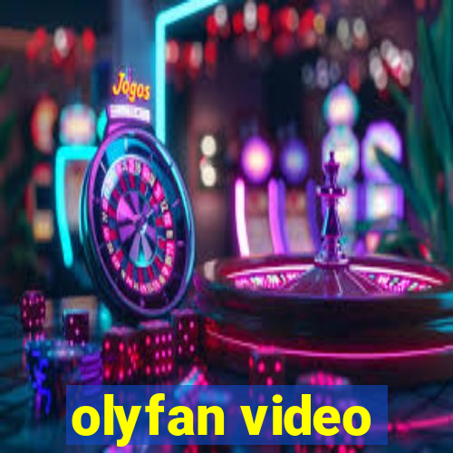 olyfan video