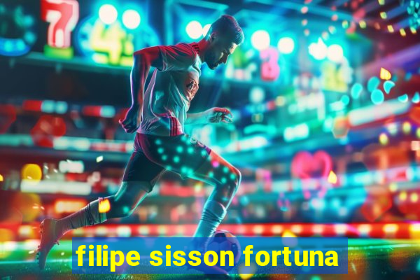 filipe sisson fortuna