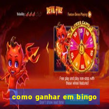 como ganhar em bingo