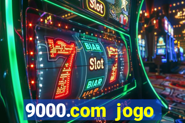 9000.com jogo cassino baixar