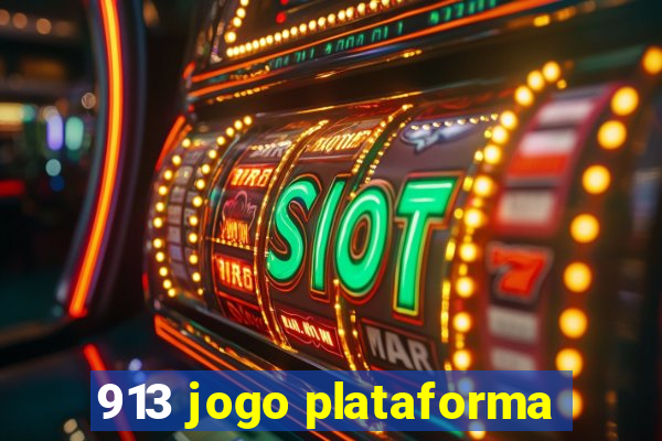 913 jogo plataforma