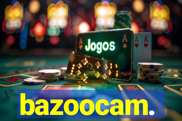 bazoocam.