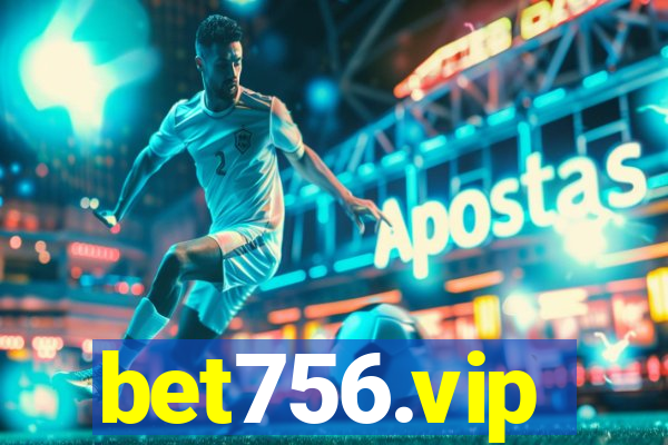 bet756.vip